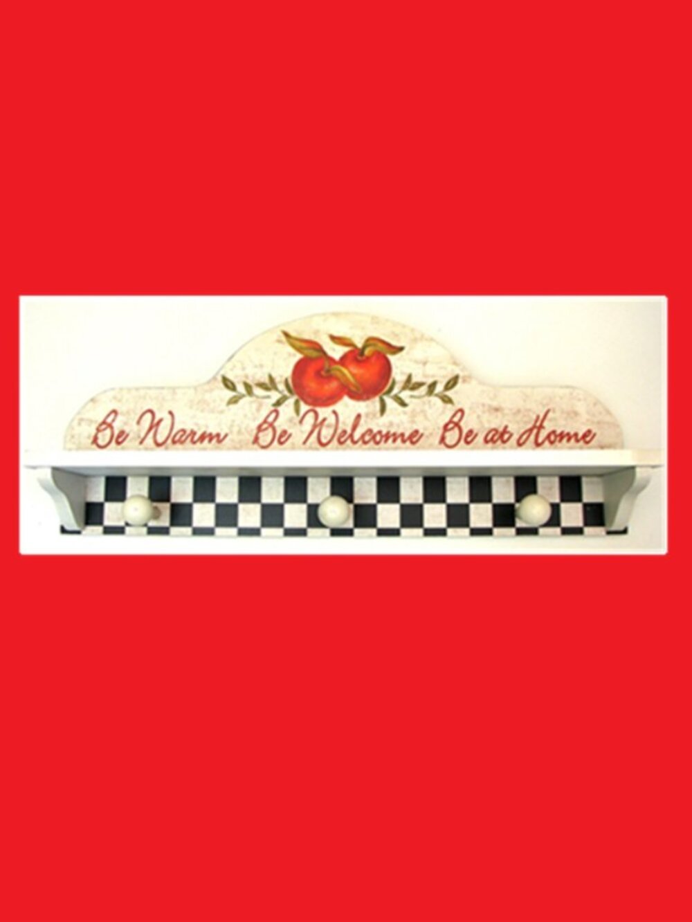 Apple Shelf with Hooks "Be Warm Be Welcome Be at Home" 19" by 7 1/2" 10832